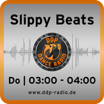 Do 03:00-04:00 Uhr * SLIPPY BEATS *