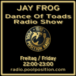 Fr 22:00-23:00 Uhr * JAY FROG *