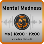 Mo 18:00-19:00 Uhr * Mental Madness *