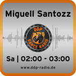 Sa 02:00 - 03:00 Uhr * Miguell Santozz *
