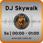 Sa 00:00-01:00 Uhr * DJ Skywalk *