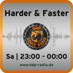 Sa 23:00-00:00 Uhr * Harder & Faster *