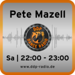 Sa 22:00-23:00 Uhr * PETE MAZELL *