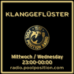 Mi 23:00-00:00 Uhr * KLANGGEFLUESTER *