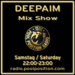 Sa 22:00-23:00 Uhr * DEEPAIM Mix Show *