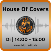 Di 14:00-15:00 Uhr * House Of Covers *