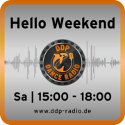 Sa 15:00-18:00 Uhr * Hello Weekend *